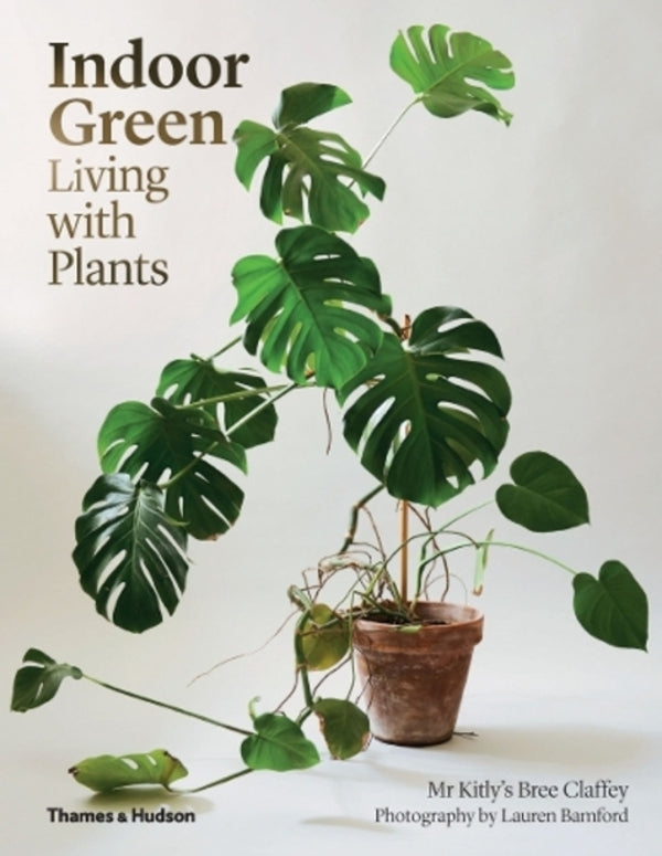 Indoor Green: Living With Plants Kitli's Bree Claffi / Китли'с Бри Клаффи 9780500501061-1