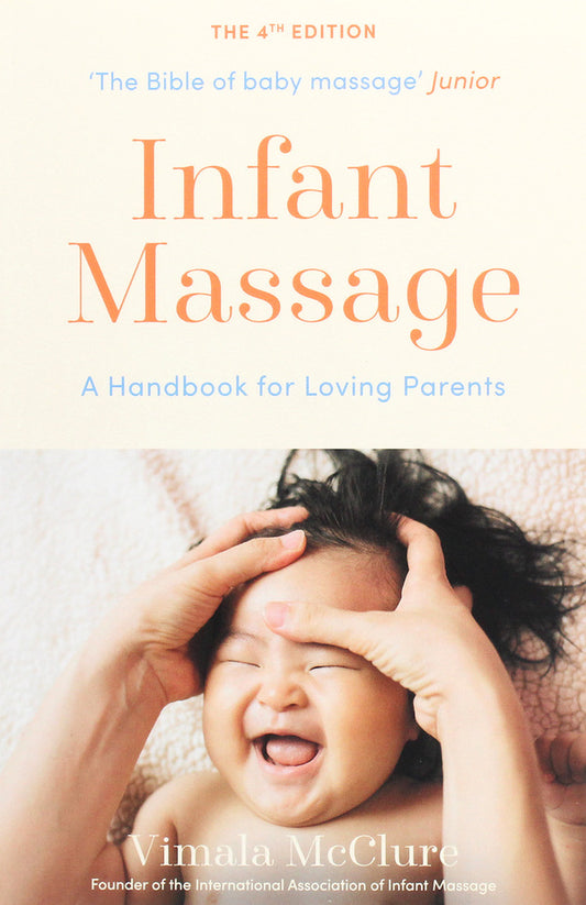 Infant Massage. A Handbook for Loving Parents / Infant Massage. A Handbook for Loving Parents Вимала МакКлюр 9781788168724-1