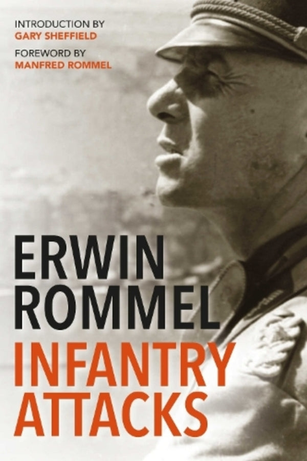 Infantry Attacks Erwin Rommel, Gary Sheffield / Эрвин Роммель, Гари Шеффилд 9781784389857-1