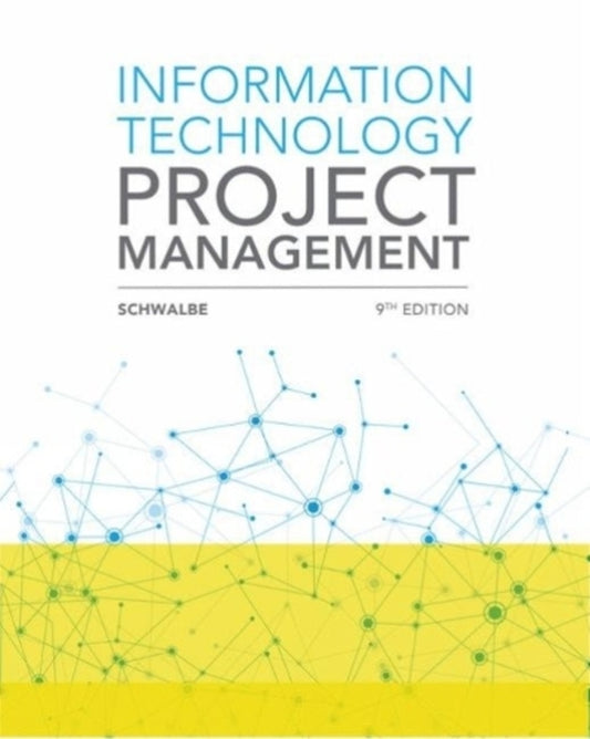 Information Technology Project Management / Information Technology Project Management Кэти Швальбе 9781337101356-1