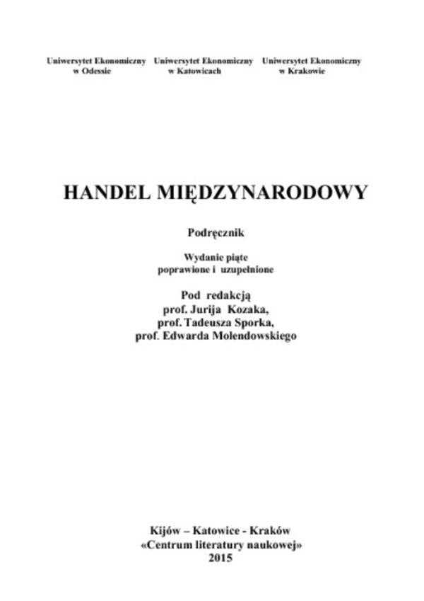 International trade. Textbook / Міжнародна торгівля. Підручник Ю. Козак, Т. Шпорек, Е. Молендовски 978-611-01-0658-0-5