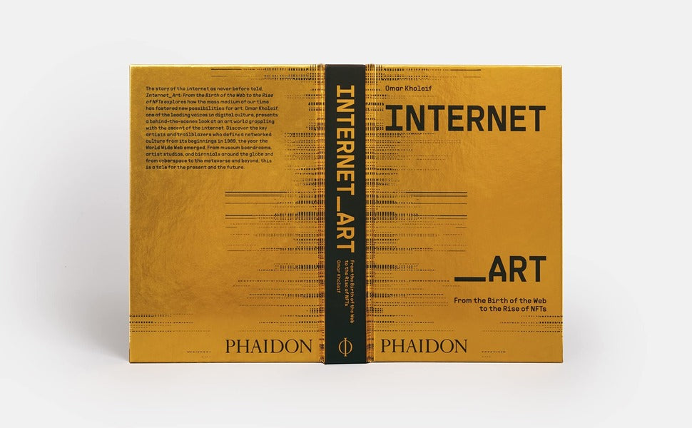 Internet_Art. From the Birth of the Web to the Rise of NFTs / Internet_Art. From the Birth of the Web to the Rise of NFTs Омар Холейф 9781838664077-2