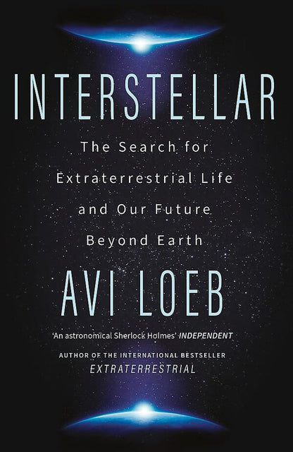 Interstellar. The Search For Extraterrestrial Life And Our Future Beyond Earth Avi Loeb / Ави Лёб 9781399807913-1