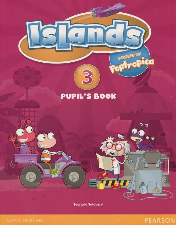 Islands. Pupil's Book. Level 3 / Islands. Pupil's Book. Level 3 Саграрио Салаберри 9781408290347-1