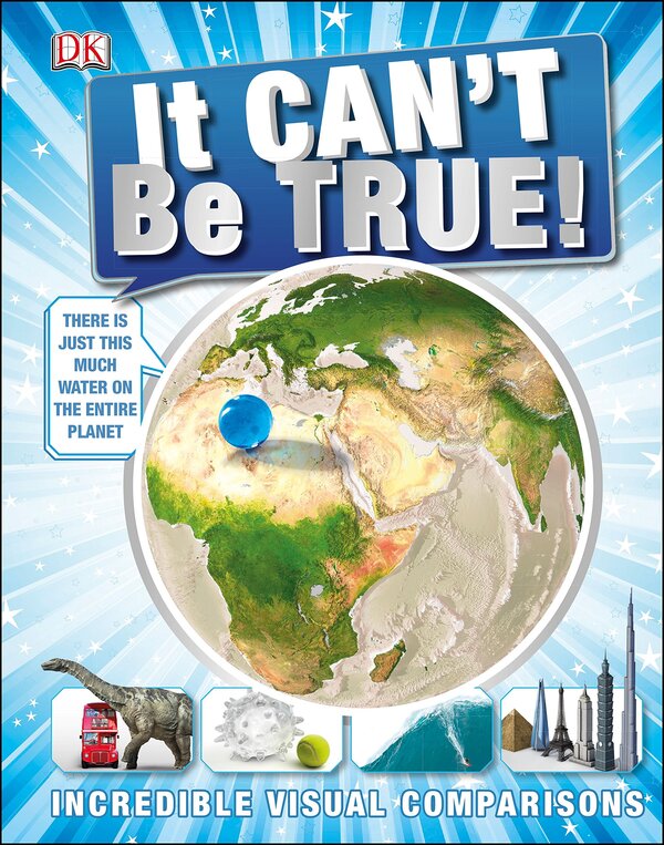 It Can't Be True! Incredible Visual Comparisons / Author not specified 9781409334514-1