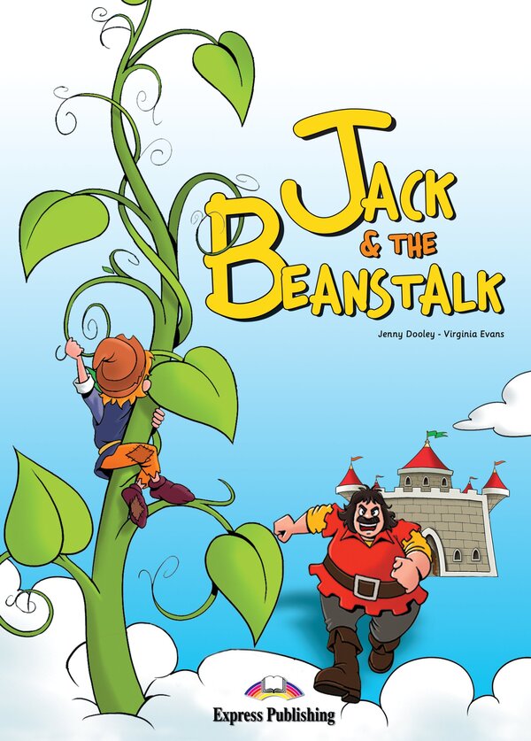 Jack and the Beanstalk. Story Book / Jack and the Beanstalk. Story Book Дженни Дули, Вирджиния Эванс 978-1-84466-989-9-1