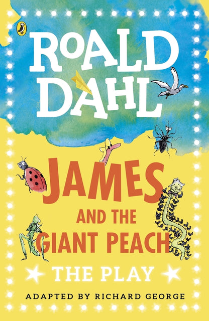 James and the Giant Peach. The Play / James and the Giant Peach. The Play Роальд Даль 9780141374291-1
