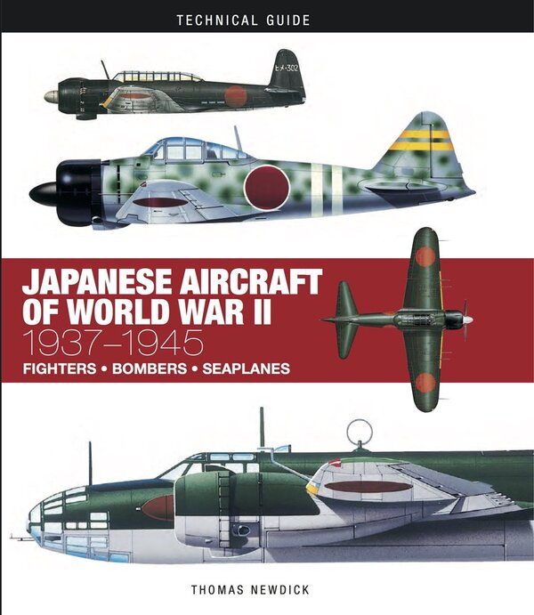 Japanese Aircraft Of World War II Thomas Newdik / Томас Ньюдик 9781782744740-1