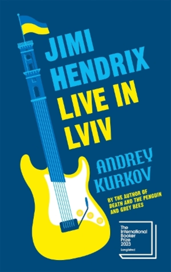 Jimi Hendrix Live in Lviv / Jimi Hendrix Live in Lviv Андрей Курков 9781529427820-1