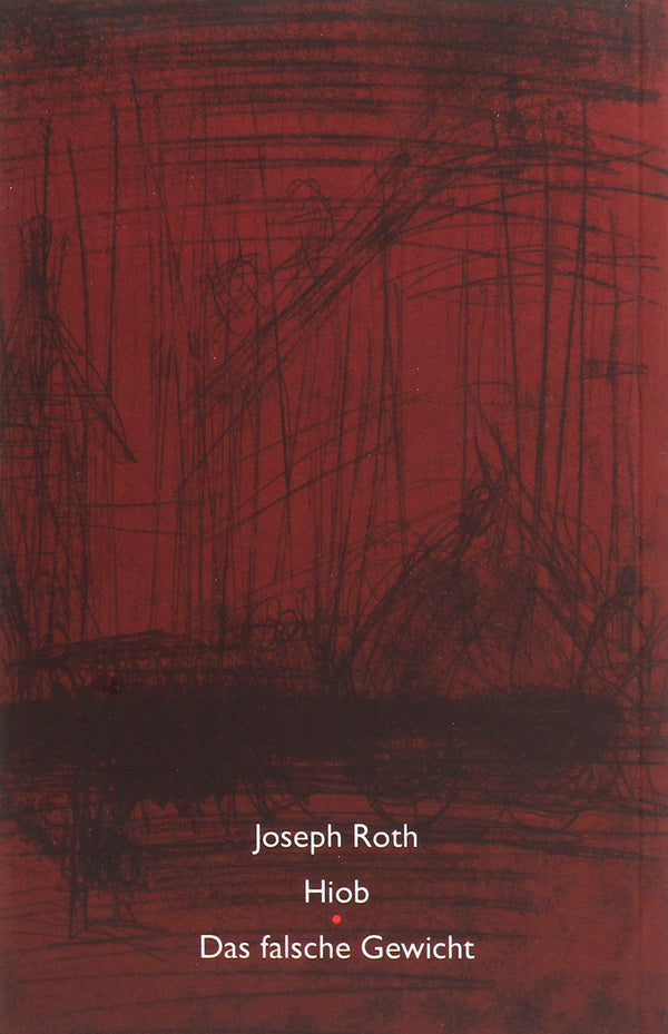 Job. A Common Man's Novel. False Weight. The Story Of One Ishmistra / Йов. Роман простого чоловіка. Фальшива вага. Історія одного айхмістра Joseph Roth / Джозеф Рот 97896689784499-2