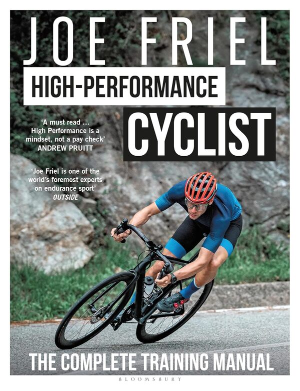 Joe Friel's High-Performance Cyclist: The Complete Training Manual / Joe Friel’s High-Performance Cyclist: The Complete Training Manual Джо Фрил 9781399418508-1