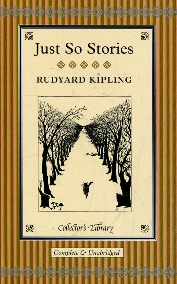 Just So Stories / Just So Stories Редьярд Киплинг 978-1-904633-40-2-1