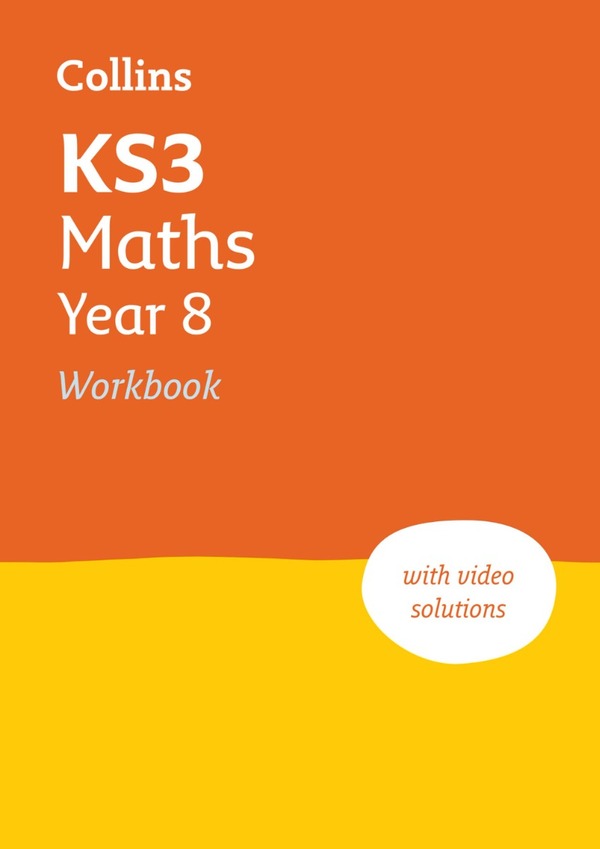 KS3 Maths Year 8 Workbook / KS3 Maths Year 8 Workbook  9780008553708-1