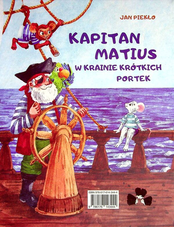 Kapitan Matius in the land of short pants / Kapitan Matius w krainie kortókich portek / Капітан Матіус у країні коротких штанців / Kapitan Matius w krainie krótkich portek Ян Пекло 978-617-614-344-4-2