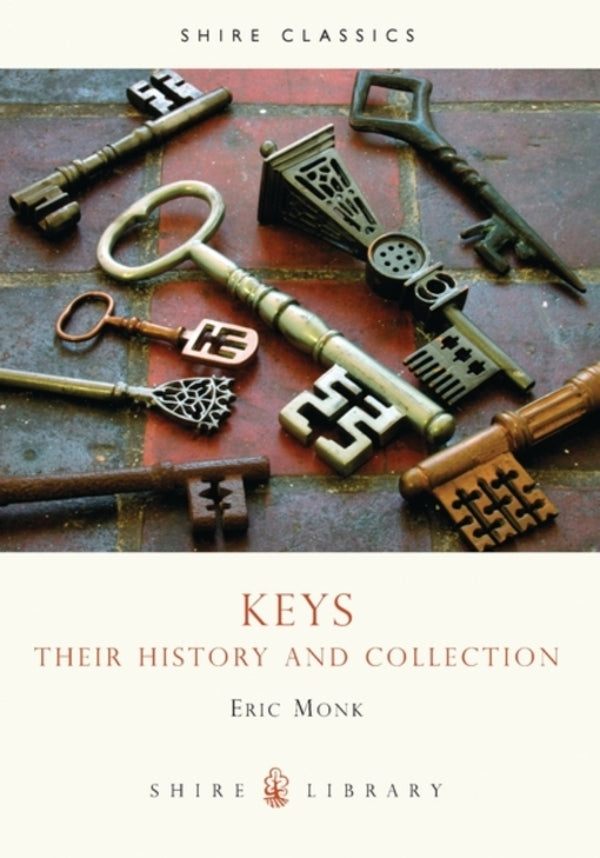 Keys: Their history and collection / Keys: Their history and collection Эрик Монк 9780747804222-1