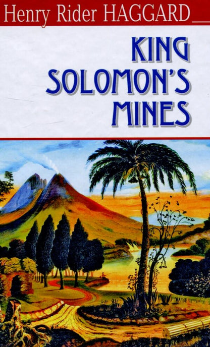 King Solomon's Mines / King Solomon’s Mines Генри Райдер Хаггард 978-617-07-0409-2-1