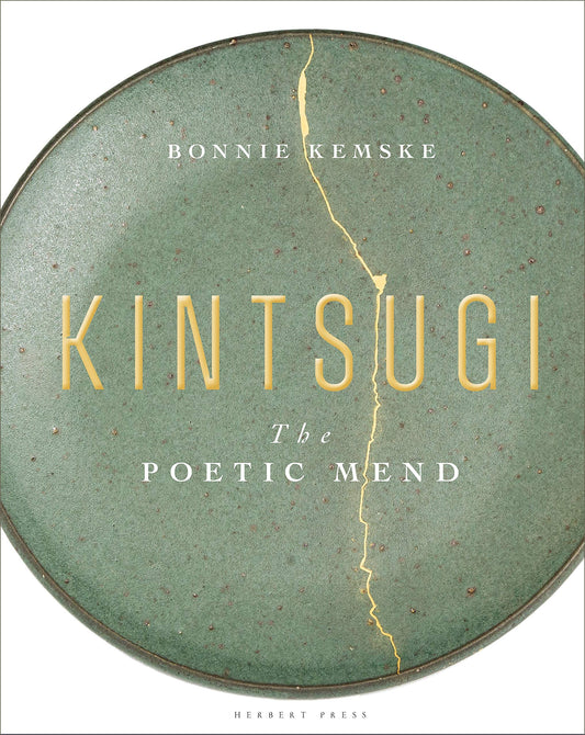 Kintsugi. The Poetic Mend Bonnie Kemske / Бонни Кемске 9781912217991-1