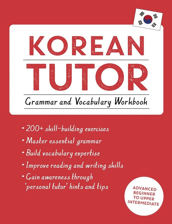 Korean Tutor. Grammar and Vocabulary Workbook / Korean Tutor. Grammar and Vocabulary Workbook Джоуен Киаер, Дерек Дриггз 9781473623217-1