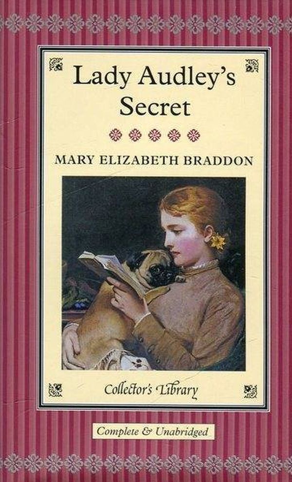 Lady Audley's Secret / Lady Audley's Secret Мэри Элизабет Браддон 978-1-909621-15-2-1