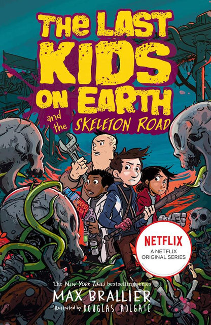 Last Kids on Earth and the Skeleton Road / Last Kids on Earth and the Skeleton Road Макс Браллье 978-0-7555-0001-7-1