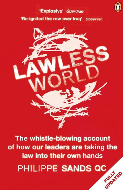Lawless World. Making And Breaking Global Rules Philip Sands / Филипп Сэндс 9780141985053-1