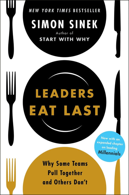Leaders Eat Last Why Some Teams Pull Together And Others Dont Simon Sinek - Саймон Синек 9780670923175-1