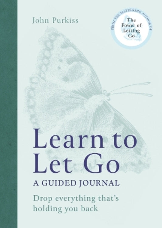 Learn To Let Go: A Guided Journal: Drop Everything That's Holding You Back John Purkiss / Джон Пуркисс 9781783255436-1