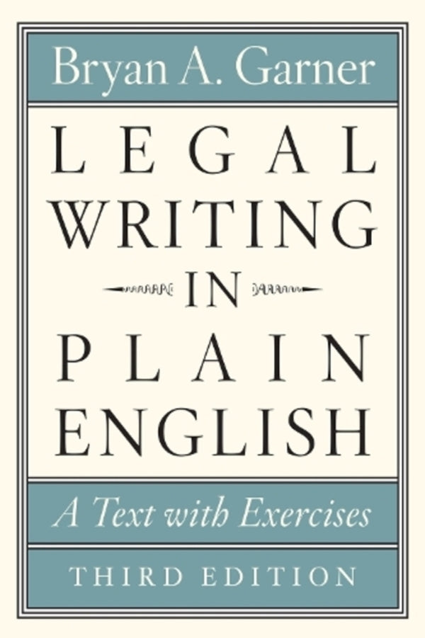 Legal Writing In Plain English, Third Edition: A Text With Exercises Brian A. Garner / Брайан А. Гарнер 9780226816548-1