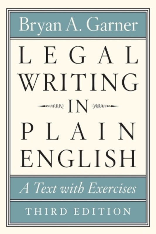 Legal Writing In Plain English, Third Edition: A Text With Exercises Brian A. Garner / Брайан А. Гарнер 9780226816548-1