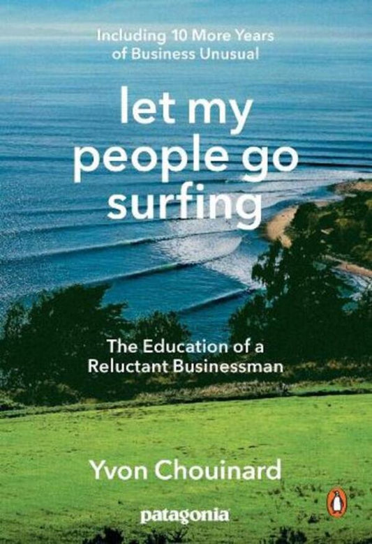Let My People Go Surfing: The Education Of A Reluctant Businessman - Including 10 More Years Of Business As Usual - Author not specified 9780143109679-1