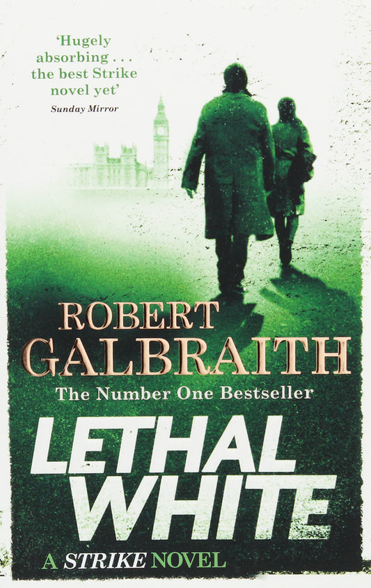 Lethal White / Lethal White Роберт Гэлбрейт 978-0-7515-7287-2-1