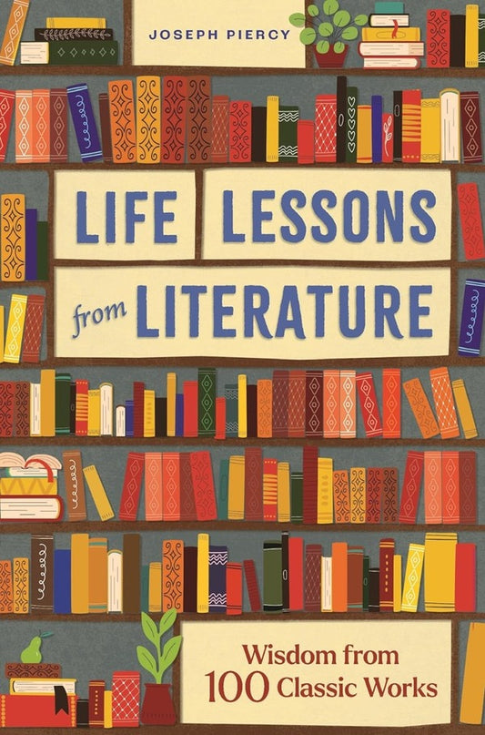 Life Lessons from Literature / Life Lessons from Literature Джозеф Пирси 9781789295528-1