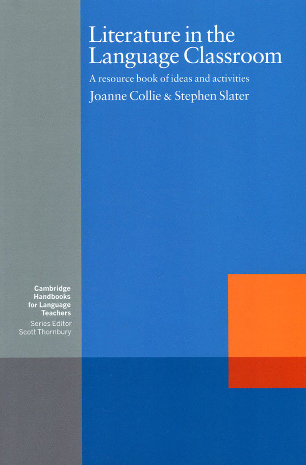 Literature In The Language Classroom. A Resource Book Of Ideas And Activities Stephen Slater, Joanne Colley / Стивен Слейтер, Джоанн Колли 9780521312240-1