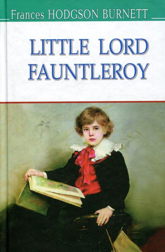 Little Lord Fauntleroy Francis Burnett / Фрэнсис Бернетт 9786170704924-1