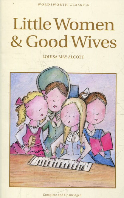 Little Women & Good Wives / Little Women & Good Wives Луиза Мэй Олкотт 9781853261169-1
