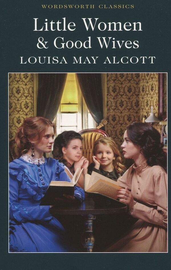 Little Women & Good Wives Louisa May Alcott / Луиза Мэй Олкотт 9781840227536-1