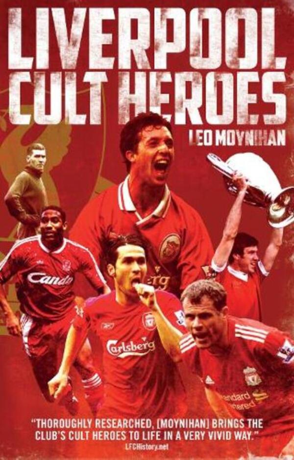 Liverpool FC Cult Heroes Leo Moynihan / Лео Мойнихан 9781785313967-1