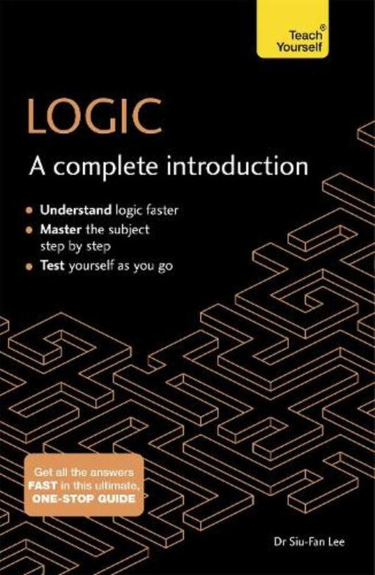 Logic: A Complete Introduction: Teach Yourself Siu-Fan Lee / Сиу-Фан Ли 9781473608436-1