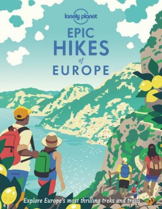 Lonely Planet Epic Hikes Of Europe Lonely Planet / Lonely Planet 9781838694289-1