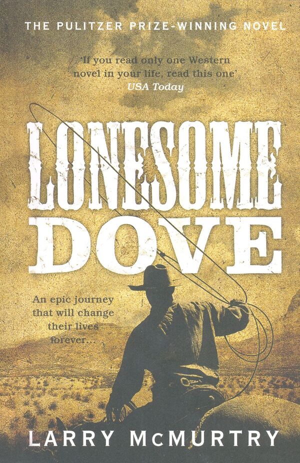 Lonesome Dove Larry McMurtry / Лэрри Макмуртри 9781447203056-1