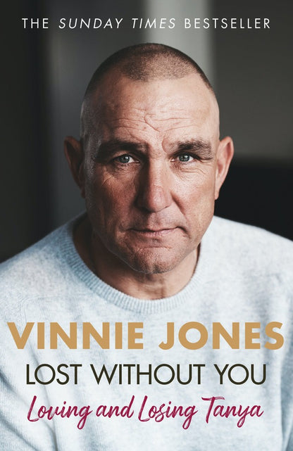 Lost Without You. Loving And Losing Tanya Vinnie Jones / Винни Джонс 9781841884196-1