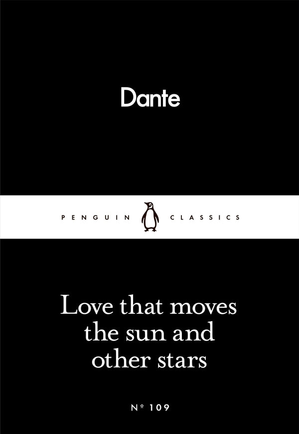 Love That Moves the Sun and Other Stars / Love That Moves the Sun and Other Stars Данте Алигьери 9780241250426-1