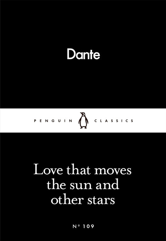 Love That Moves the Sun and Other Stars / Love That Moves the Sun and Other Stars Данте Алигьери 9780241250426-1