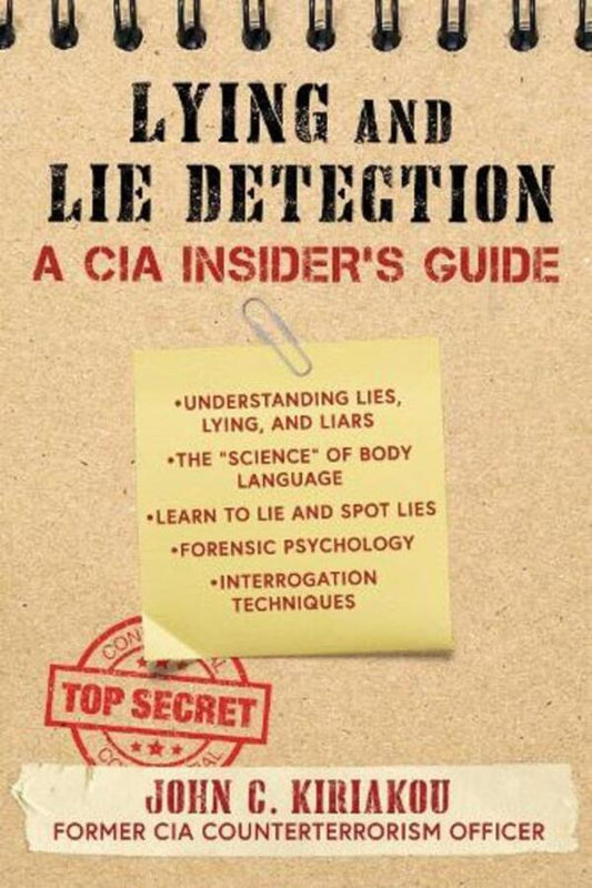 Lying And Lie Detection: A Cia Insider's Guide John Kiriac / Джон Кириаку 9781510756113-1
