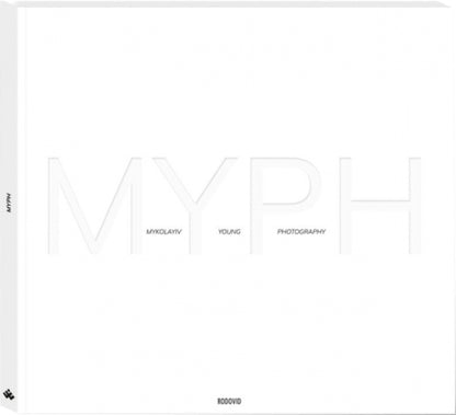 MYPH/Mykolayiv Young Photography / MYPH / Mykolayiv Young Photography  978-617-7482-51-1-1