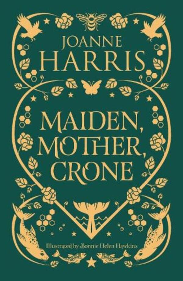 Maiden, Mother, Crone: A Collection / Maiden, Mother, Crone: A Collection Джоанна Харрис 9781399614016-1