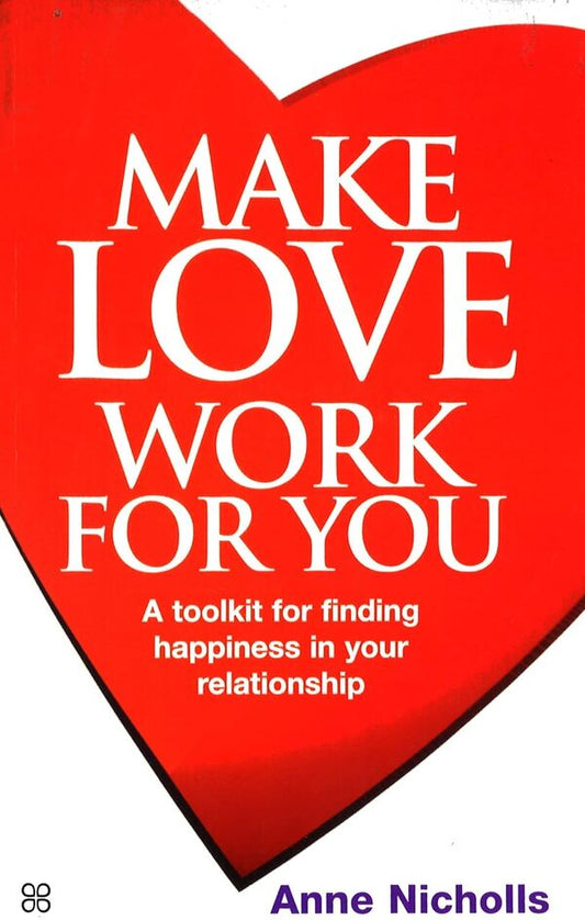 Make Love Work For You / Make Love Work For You Энн Николс 9780749923327-1