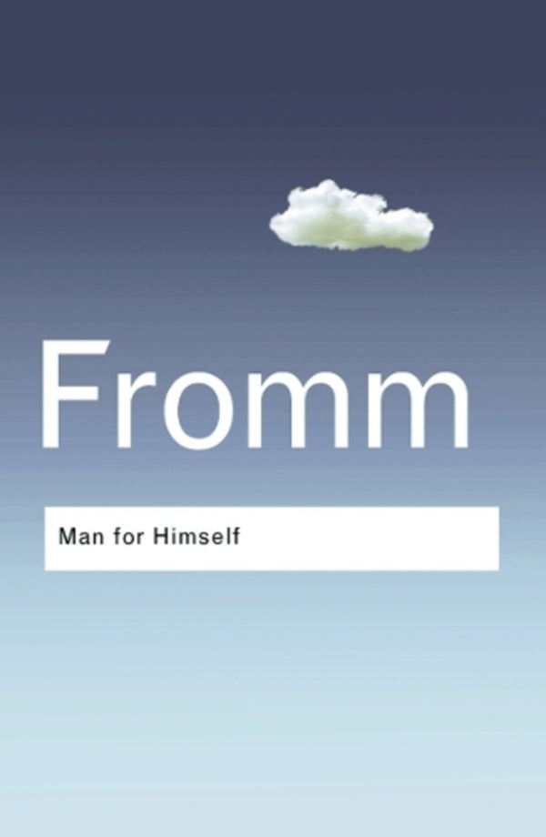 Man For Himself: An Inquiry Into The Psychology Of Ethics / Author not specified 9780415307710-1