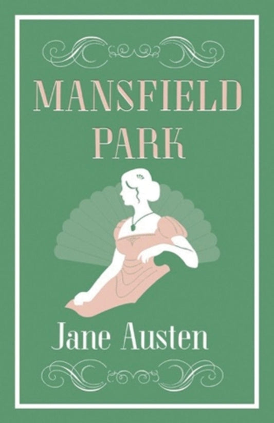 Mansfield Park: Annotated Edition (Alma Classics Evergreens) / Mansfield Park: Annotated Edition (Alma Classics Evergreens) Джейн Остин 9781847495983-1
