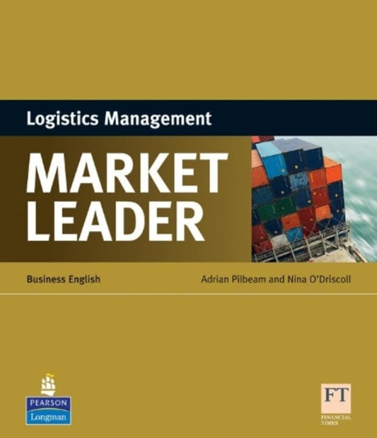 Market Leader ESP Book - Logistics Management Adrian Pilbim, Nina O'Driscoll / Адриан Пилбим, Нина О'Дрисколл 9781408220061-1